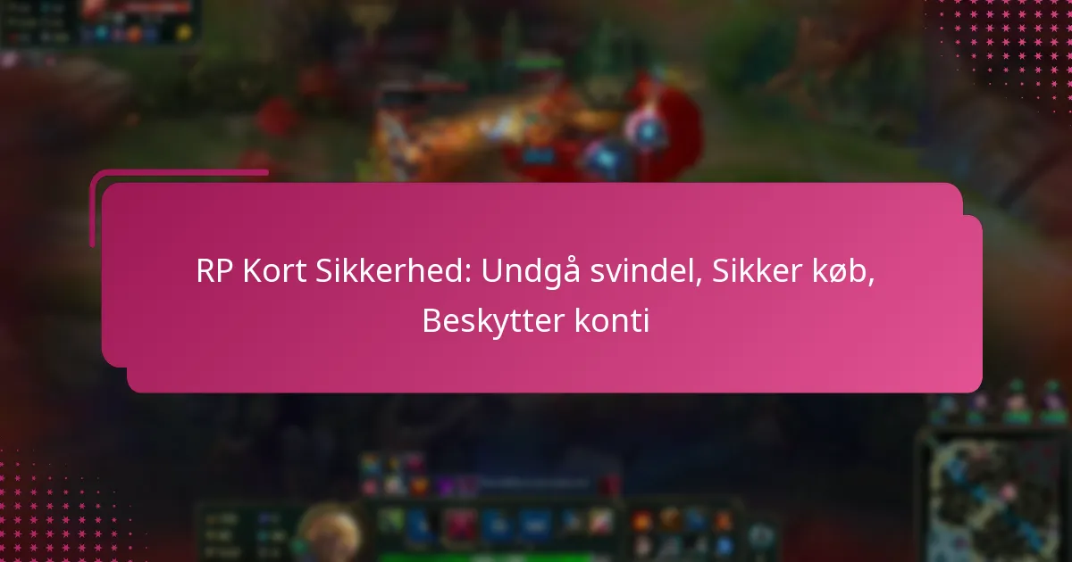 RP Kort Sikkerhed: Undgå svindel, Sikker køb, Beskytter konti