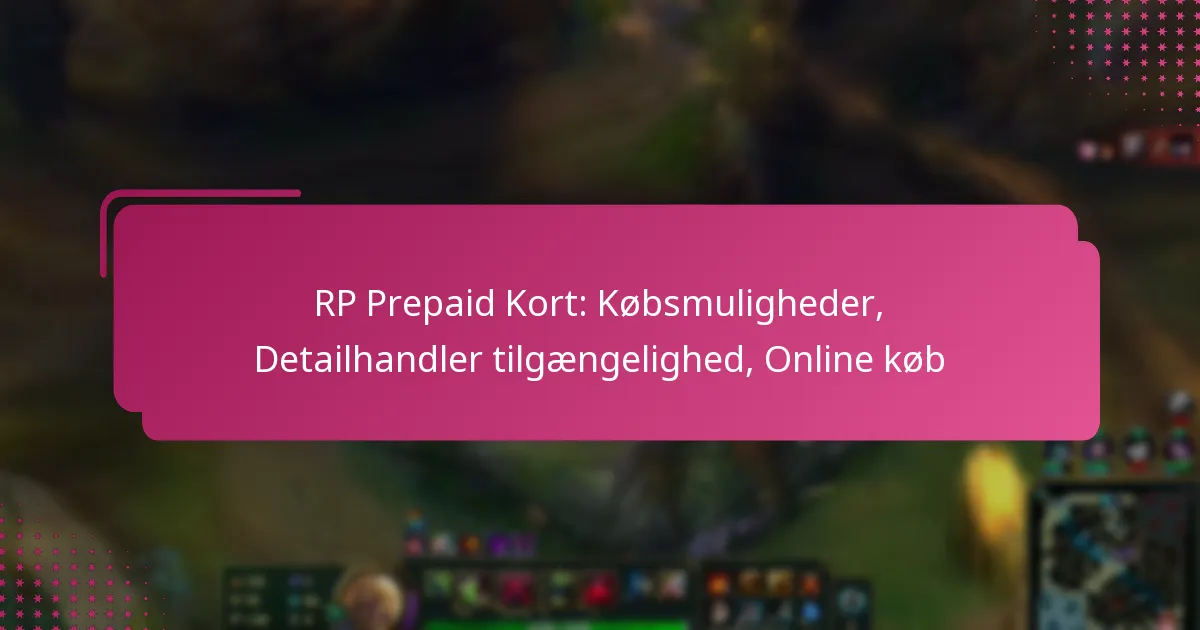 RP Prepaid Kort: Købsmuligheder, Detailhandler tilgængelighed, Online køb