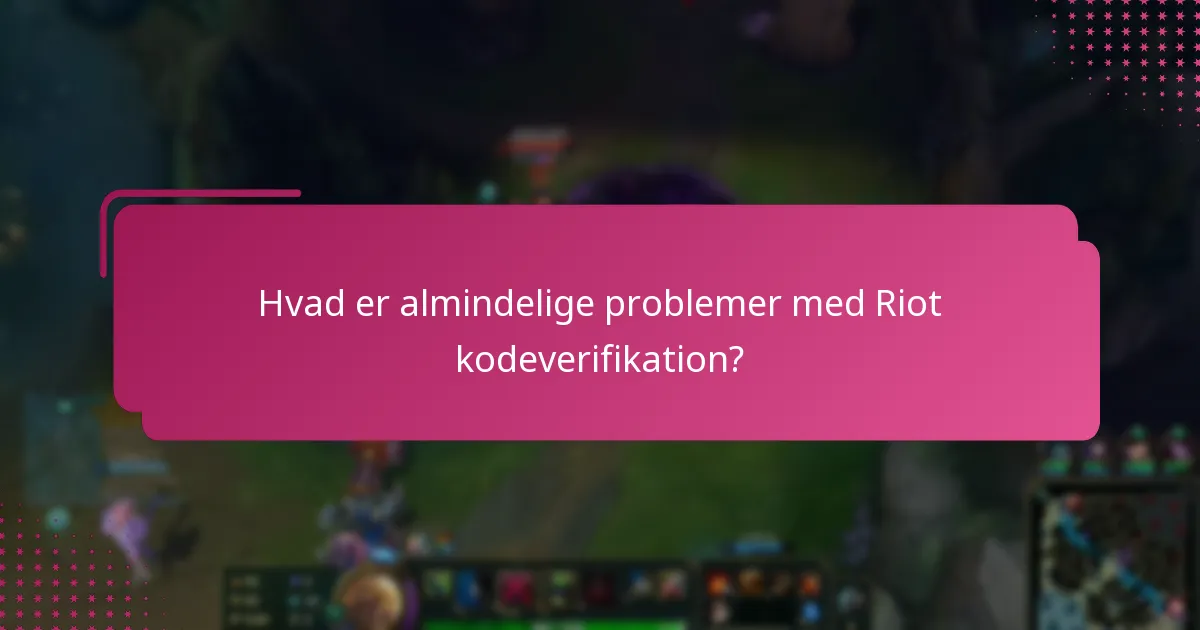 Hvordan tjekker man Riot koder?