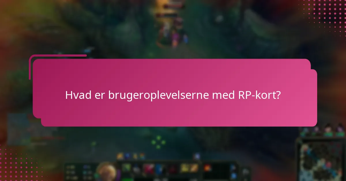 Hvilke almindelige spørgsmål er der om brugen af RP-kort?