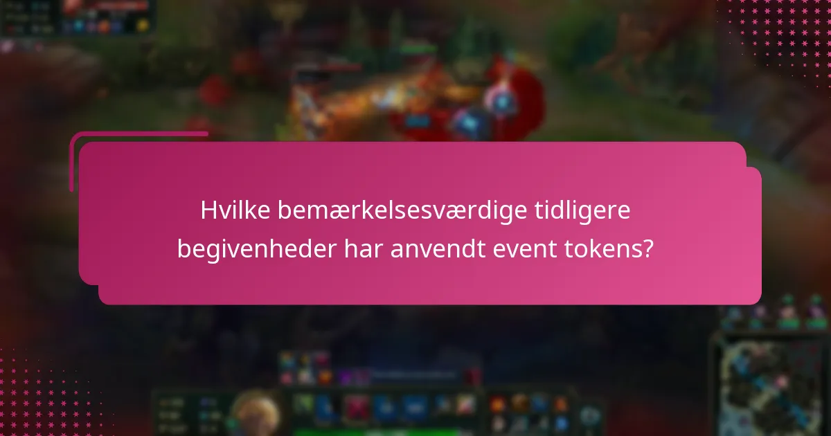 Hvilke event tokens har opnået anerkendelse i fællesskabet?