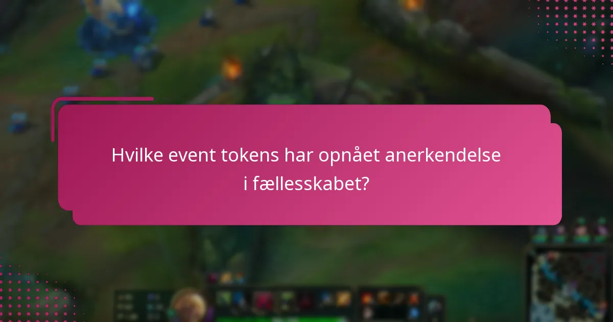 Hvordan påvirker fællesskabsfavoritter populariteten af event tokens?