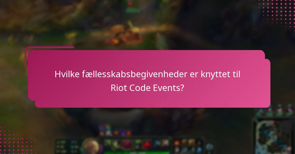 Hvordan kan spillere deltage i Riot Code Events?