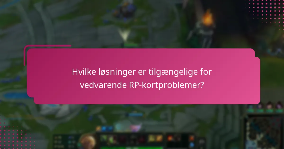 Hvor kan jeg finde supportkontakter til RP-kortproblemer?