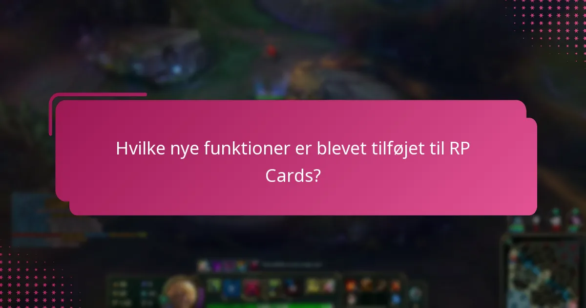 Hvordan påvirker de seneste ændringer indløsning af RP Cards?