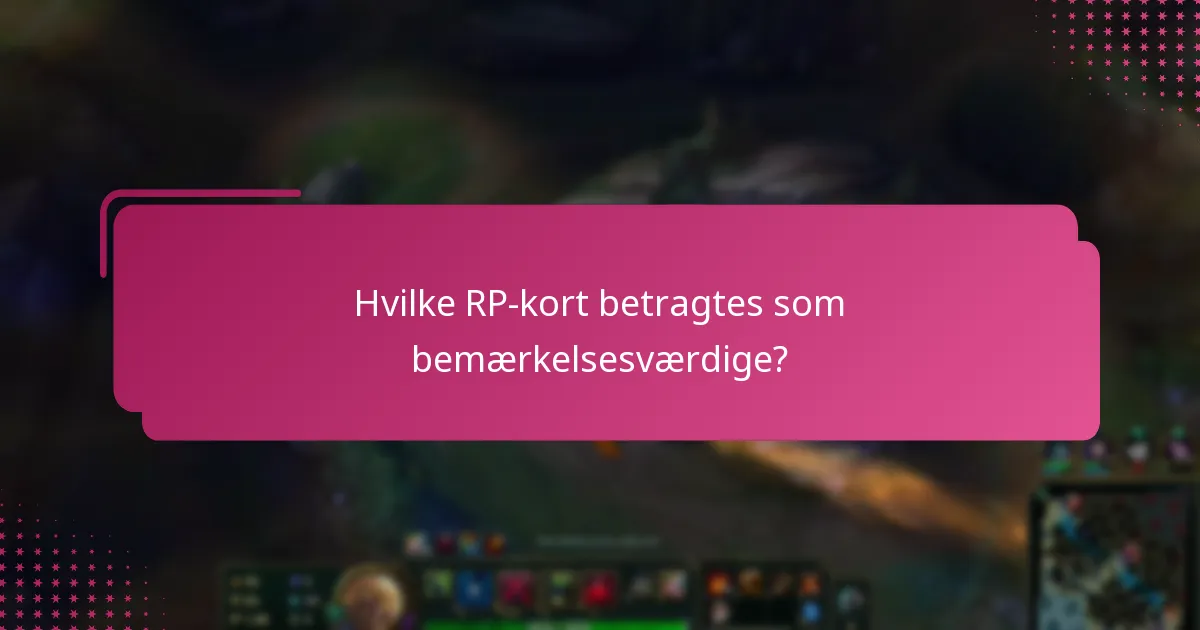 Hvordan påvirker tidligere kampagner nuværende valg af RP-kort?