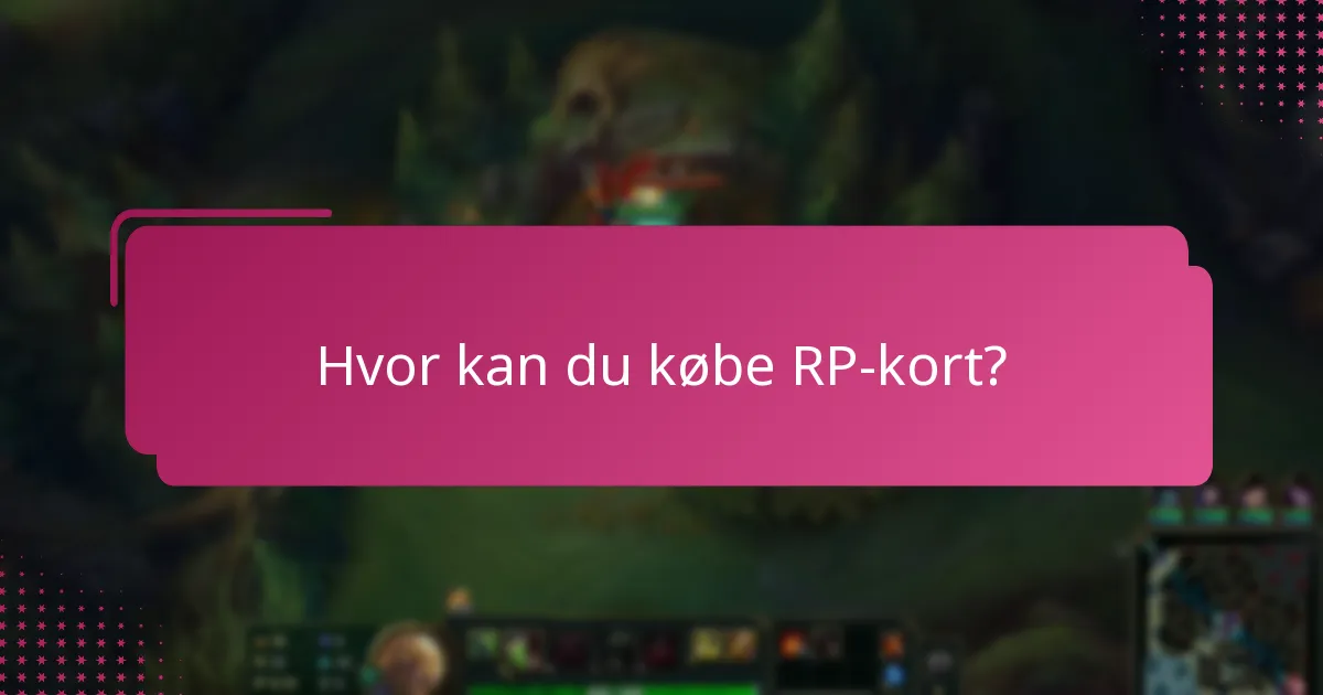 Hvor kan du købe RP-kort?