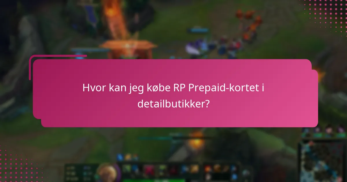 Hvor kan jeg købe RP Prepaid-kortet i detailbutikker?
