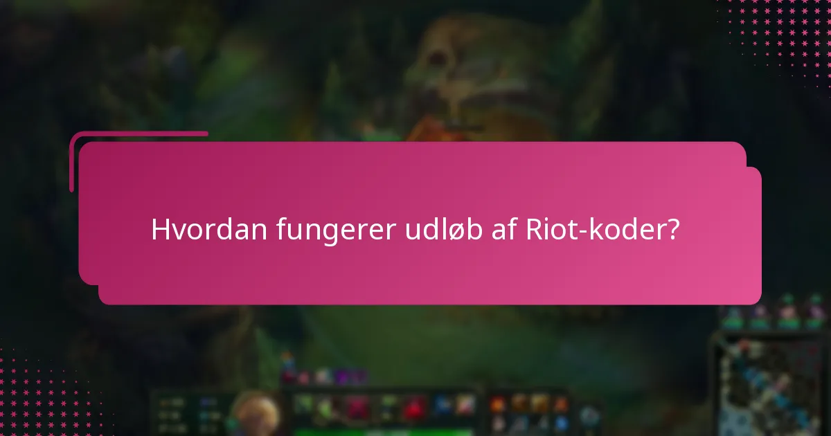 Hvad skal jeg gøre, hvis min Riot-kode er udløbet?