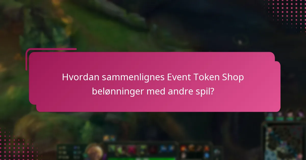 Hvornår åbner og lukker Event Token Shop?